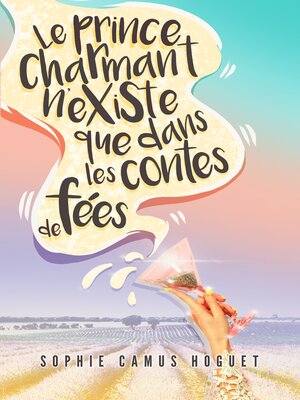 cover image of Le prince charmant n'existe que dans les contes de fées